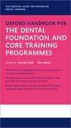 Cover for Oxford Handbook for the Dental Foundation and Core Training Programmes