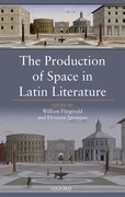 Cover for The Production of Space in Latin Literature