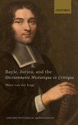 Cover for Bayle, Jurieu, and the <em>Dictionnaire Historique et Critique</em>