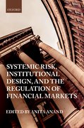 Cover for Systemic Risk, Institutional Design, and the Regulation of Financial Markets