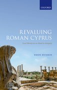 Cover for Revaluing Roman Cyprus - 9780198777786