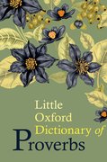 Cover for Little Oxford Dictionary of Proverbs