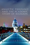 Cover for Analytic Theology and the Academic Study of Religion