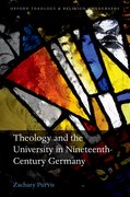Cover for Theology and the University in Nineteenth-Century Germany