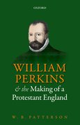 Cover for William Perkins and the Making of a Protestant England