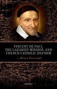 Cover for Vincent de Paul, the Lazarist Mission, and French Catholic Reform