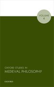 Cover for Oxford Studies in Medieval Philosophy, Volume 4