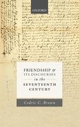Cover for Friendship and its Discourses in the Seventeenth Century