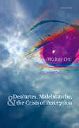 Cover for Descartes, Malebranche, and the Crisis of Perception