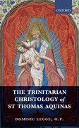 Cover for The Trinitarian Christology of St Thomas Aquinas