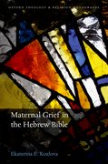 Cover for Maternal Grief in the Hebrew Bible