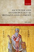 Cover for Asceticism and Anthropology in Irenaeus and Clement