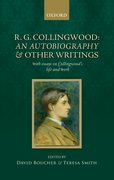 Cover for R. G. Collingwood: An Autobiography and other writings