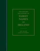 Cover for The Oxford Dictionary of Family Names of Ireland - 9780198803263