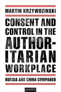 Cover for Consent and Control in the Authoritarian Workplace