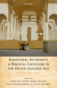 Cover for Scriptural Authority and Biblical Criticism in the Dutch Golden Age