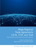 Cover for Mega-Regional Trade Agreements: CETA, TTIP, and TiSA