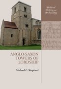 Cover for Anglo-Saxon Towers of Lordship