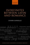 Cover for Indefinites between Latin and Romance