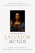 Cover for Leonardo's Salvator Mundi and the Collecting of Leonardo in the Stuart Courts - 9780198813835