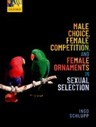 Cover for Male Choice, Female Competition, and Female Ornaments in Sexual Selection