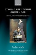 Cover for Staging the Spanish Golden Age
