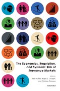 Cover for The Economics, Regulation, and Systemic Risk of Insurance Markets