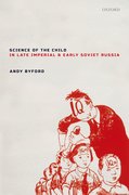 Cover for Science of the Child in Late Imperial and Early Soviet Russia