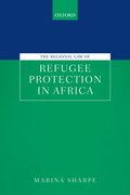 Cover for The Regional Law of Refugee Protection in Africa