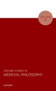 Cover for Oxford Studies in Medieval Philosophy Volume 6