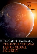 Cover for The Oxford Handbook of the International Law of Global Security
