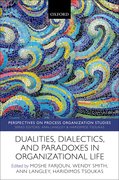 Cover for Dualities, Dialectics, and Paradoxes in Organizational Life