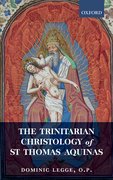 Cover for The Trinitarian Christology of St Thomas Aquinas