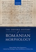Cover for The Oxford History of Romanian Morphology