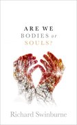 Cover for Are We Bodies or Souls?