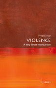 Cover for Violence: A Very Short Introduction - 9780198831730