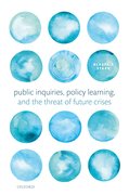 Cover for Public Inquiries, Policy Learning, and the Threat of Future Crises