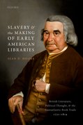 Cover for Slavery and the Making of Early American Libraries