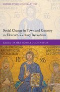 Cover for Social Change in Town and Country in Eleventh-Century Byzantium