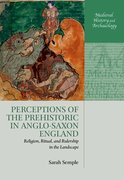 Cover for Perceptions of the Prehistoric in Anglo-Saxon England