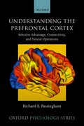 Cover for Understanding the Prefrontal Cortex