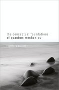 Cover for The Conceptual Foundations of Quantum Mechanics