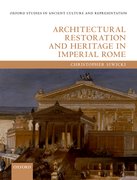 Cover for Architectural Restoration and Heritage in Imperial Rome