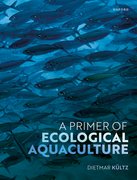 Cover for A Primer of Ecological Aquaculture - 9780198850236