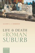 Cover for Life and Death in the Roman Suburb