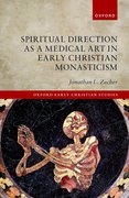 Cover for Spiritual Direction as a Medical Art in Early Christian Monasticism