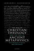 Cover for The Rise of Christian Theology and the End of Ancient Metaphysics