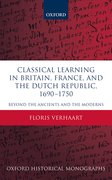 Cover for Classical Learning in Britain, France, and the Dutch Republic, 1690-1750