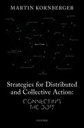 Cover for Strategies for Distributed and Collective Action - 9780198864301