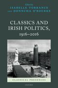 Cover for Classics and Irish Politics, 1916-2016